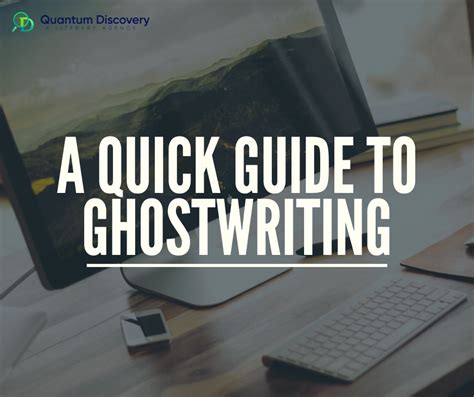 A Quick Guide to Ghostwriting .
